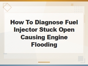 Diagnosing a Stuck Open Fuel Injector Causing Engine Flooding
